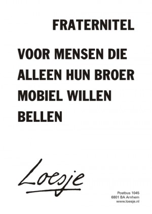 Fraternitel voor mensen die alleen hun broer mobiel willen bellen.