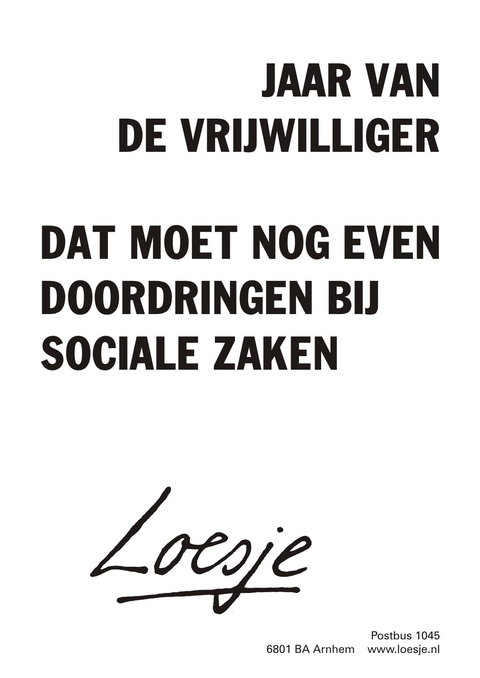 Jaar van de vrijwilliger dat moet nog even doordringen bij sociale zaken