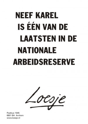 Neef Karel is een van de laatsten in de nationale arbeidsreserve