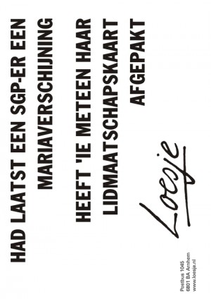 Had laatst een SGP-er een Mariaverschijning; heeft ‘ie meteen haar lidmaatschapskaart afgepakt