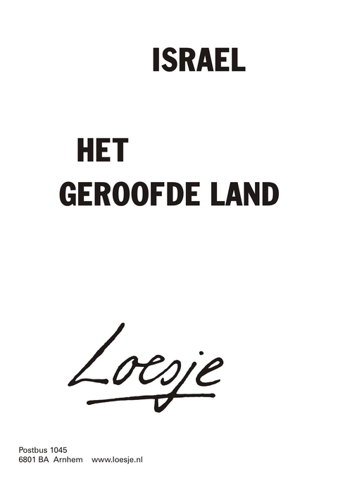 Israel; het geroofde land.