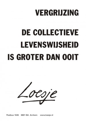 Vergrijzing; de collectieve levenswijsheid is groter dan ooit.