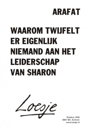 Bush “Ik hou het er toch op dat de rest van de wereld gek is”