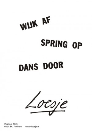 Wijk af spring op dans door.