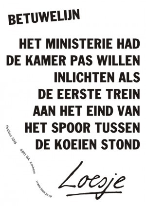 betuwelijn het ministerie had de kamer pas willen inlichten als de eerste trein aan het eind van het spoor tussen de koeien stond