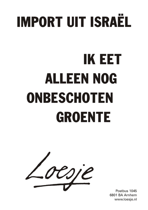 import uit israel ik eet alleen nog onbeschoten groente