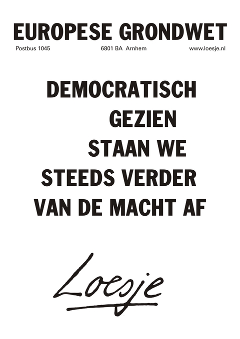 Europese grondwet: democratisch gezien staan we steeds verder van de macht af