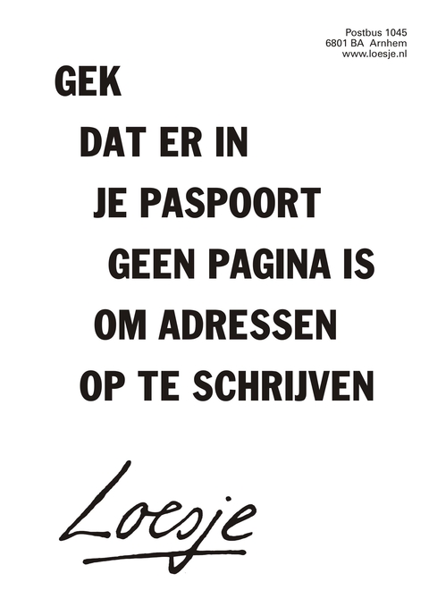 Gek dat er in je paspoort geen pagina is om adressen op te schrijven