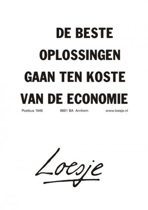 De beste oplossingen gaan ten koste van de economie.