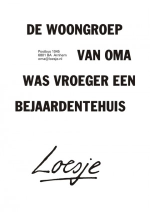 De woongroep van oma was vroeger een bejaardentehuis.