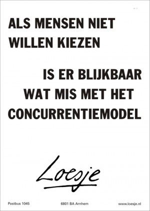 Als mensen niet willen kiezen is er blijkbaar wat mis met het concurrentiemodel.