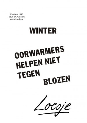 Winter. Oorwarmers helpen niet tegen blozen.