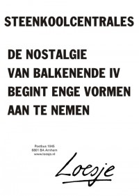 Steenkoolcentrales. De nostalgie van Balkenende IV begint enge vormen aan te nemen.