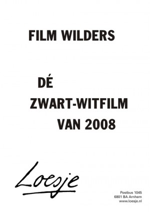 film wilders de zwartwitfilm van 2008