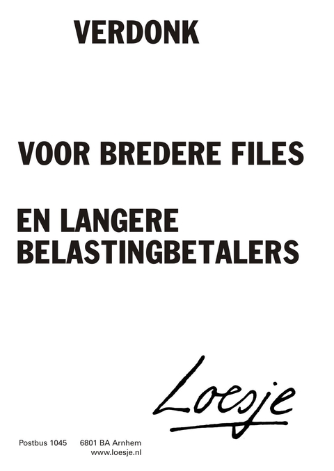 verdonk voor bredere files en langere belastingbetalers