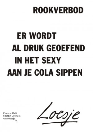 rookverbod er wordt al druk geoefend in het sexy aan je cola sippen