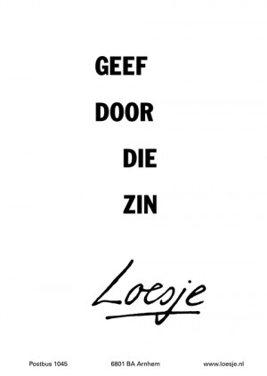 geef door die zin