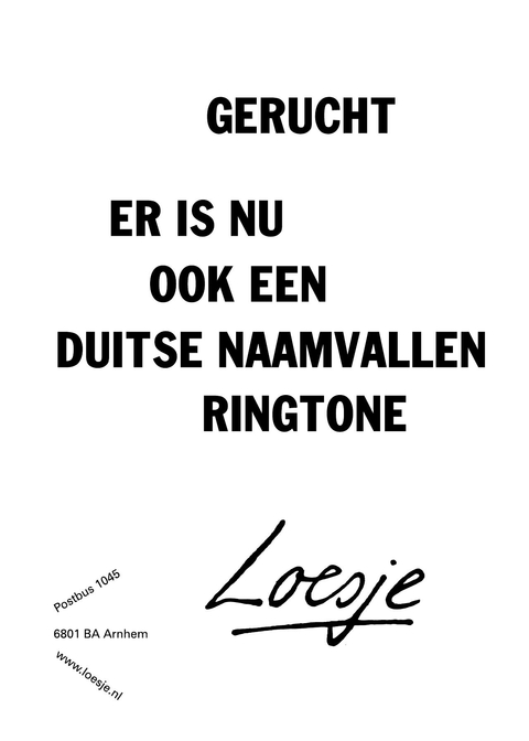 gerucht; er is nu ook een Duitse naamvallen ringtone