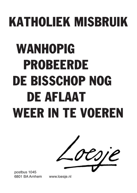 katholiek misbruik / wanhopig probeerde de bisschop nog de aflaat weer in te voeren