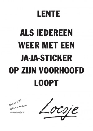 lente // als iedereen weer met een ja-ja-sticker op zijn voorhoofd loopt