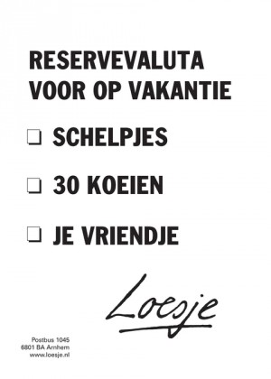 reservevaluta voor op vakantie // schelpjes / 30 koeien / je vriendje