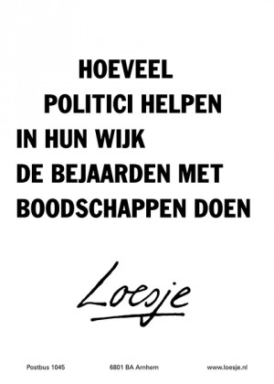 hoeveel politici helpen in hun wijk de bejaarden met boodschappen doen