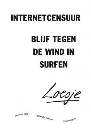 internetcensuur; blijf tegen de wind in surfen