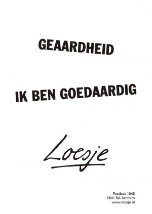 geaardheid  ik ben goedaardig