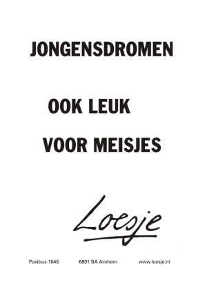 Jongensdromen; ook leuk voor meisjes