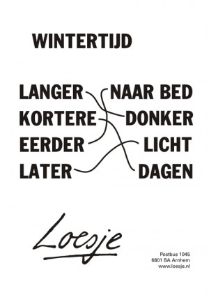 Wintertijd; langer; naar bed; kortere; donker; eerder licht; later; dagen