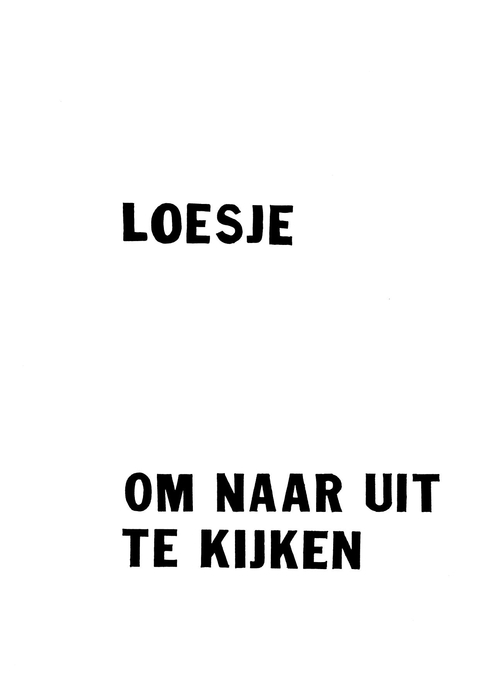 Loesje om naar uit te kijken