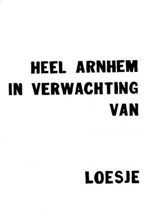 Heel Arnhem in verwachting van Loesje