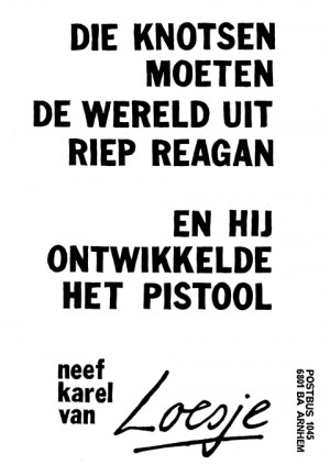 Die knotsen moeten de wereld uit riep Reagan en hij ontwikkelde het pistool neef Karel van