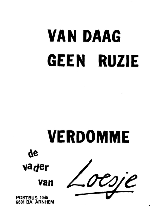 Vandaag geen ruzie verdomme de vader van