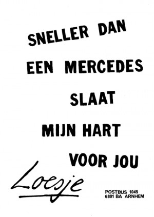 Sneller dan een mercedes slaat mijn hart voor jou