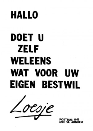 Hallo doet u zelf weleens wat voor uw eigen bestwil