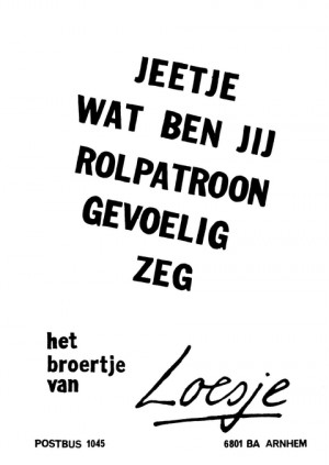 Jeetje wat ben jij rolpatroon gevoelig zeg het broertje van