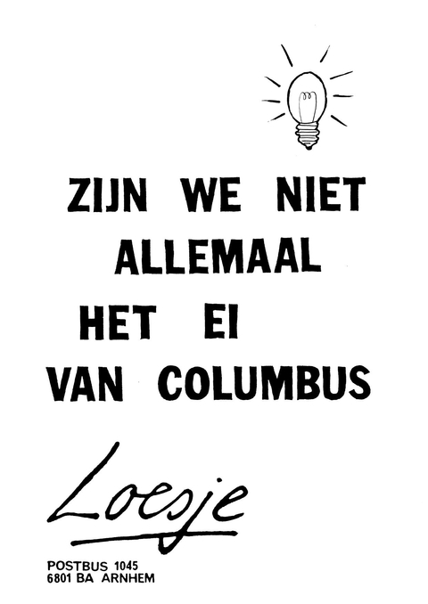 Zijn we niet allemaal het ei van Columbus