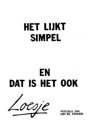 Het lijkt simpel en dat is het ook