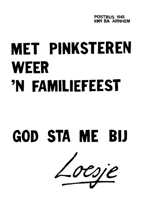 Met pinksteren weer een familiefeest god sta me bij