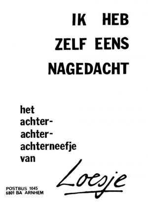 Ik heb zelf eens nagedacht het achter-achter-achterneefje van