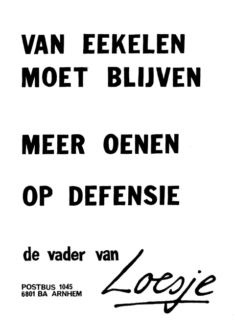 Van Eekelen moet blijven meer oenen op defensie de vader van