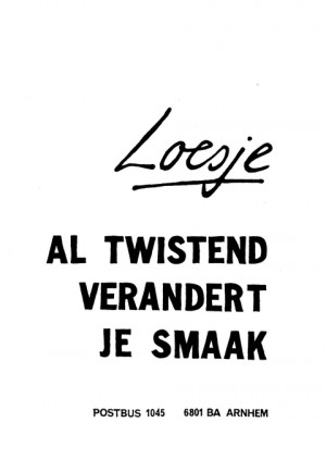 Loesje al twistend verandert je smaak