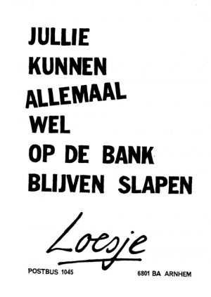 Jullie kunnen allemaal wel op de bank blijven slapen