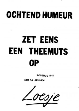 Ochtendhumeur zet eens een theemuts op