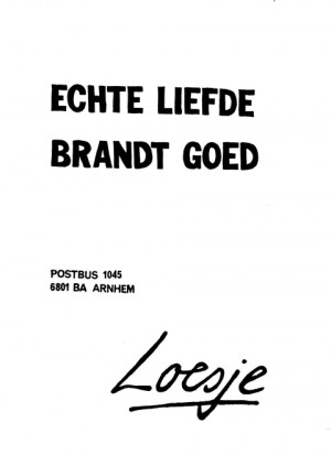 Echte liefde brandt goed