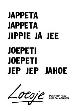 Jappeta jappeta jippie ja jee joepetie joepetie jep jep jahoe