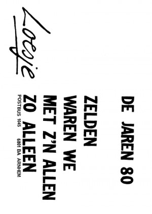 De jaren 80 zelden waren we met z’n allen zo alleen