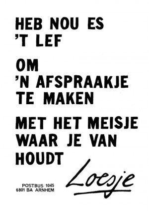 Heb nou eens het lef om een afspraakje te maken met het meisje waar je van houdt