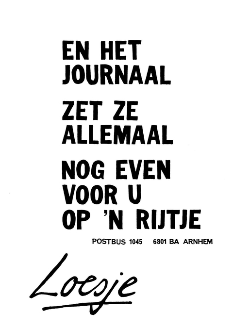 En het journaal zet ze allemaal nog even voor u op een rijtje